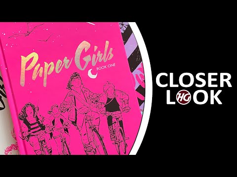 PAPER GIRLS, BOOKS 1-3 HC By Brian K Vaughan - CLOSER LOOK
