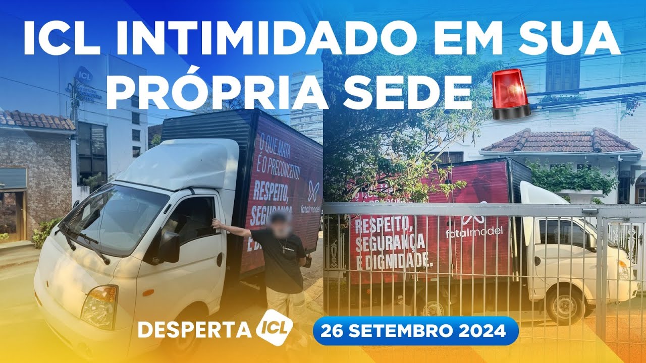 DESPERTA ICL - 26/09/24 - FATAL MODEL LEVOU CAMINHÃO E FEZ IMAGENS DE FUNCIONÁRIOS DO ICL