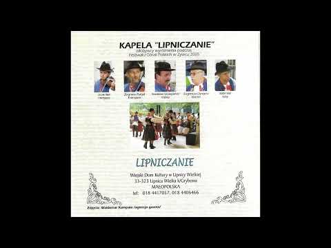 Kapela Lipniczanie - Hej po dolinie i po lesie