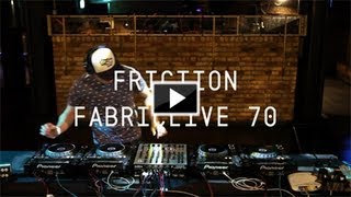 FABRICLIVE 70: Friction promo minimix, recorded live at fabric