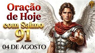 Oração de Hoje a São Miguel Arcanjo com Salmo 91 ✨ Cântico de Proteção e Prosperidade - 777 Efatá