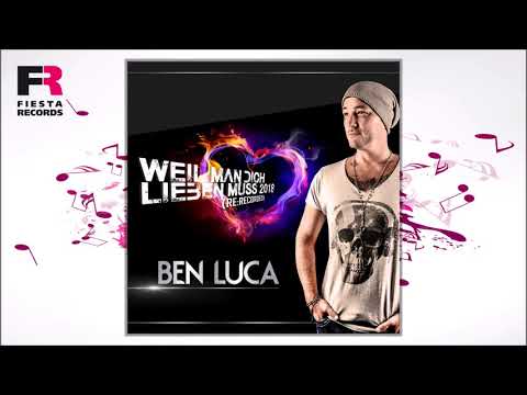 Ben Luca - Weil man dich lieben muss 2018 (Re-Recorded) (Hörprobe)