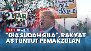 'Dia Sudah Gila!' Warga AS Ramai-ramai Desak Pemakzulan Trump Buntut Serangan Masif ke Iran