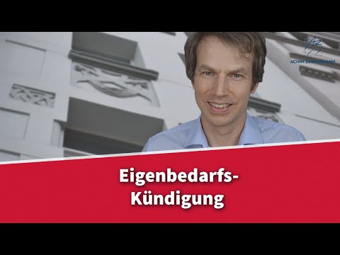 Kündigung wegen Eigenbedarfs - wann ist sie möglich? | Rechtsanwalt Dr. Achim Zimmermann