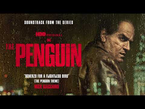 The Penguin Soundtrack | Scherzo for a Flightless Bird (The Penguin Theme) - Mick Giacchino