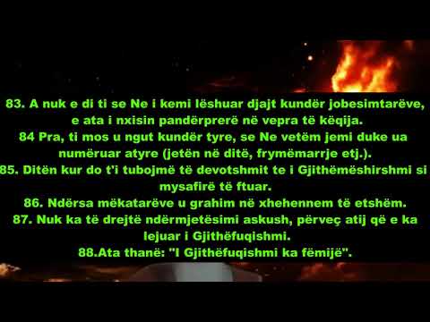 243. Pa Husejnin e shijave nuk kishte me patur Namaz, Zekat, Haxh et... ai eshte shkaku i adhurimeve
