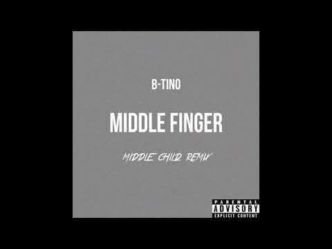 Middle Finger (Middle Child Remix)