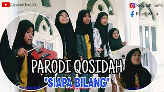 Download lagu Parodi Qosidah 'Siapa Bilang' mp3