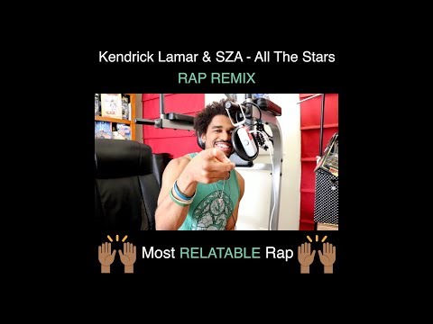 EL-T x Kendrick Lamar x SZA - All the stars RAP REMIX