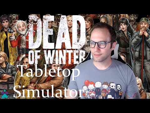 Dead of Winter on Tabletop Simulator