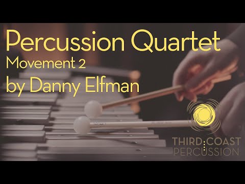 Percussion Quartet, Mvt. 2 by Danny Elfman