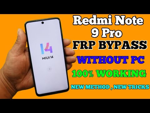 Redmi note 9 pro frp bypass miui 14 Xiaomi Redmi Note 9 pro MIUI 14 frp bypass without PC New tricks