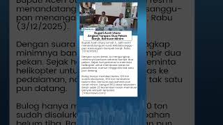 Giliran Bupati Aceh Utara Angkat Tangan hadapi Banjir: Saya Sudah Sekuat Tenaga tapi Bantuan Minim