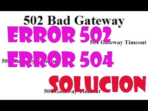 Error 504 y Error 502 Bad Gateway Timeout I SOLUCIÓN 2024