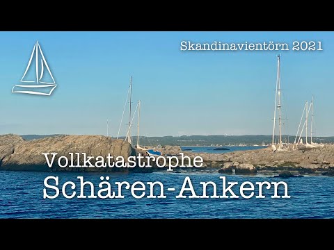 Vollkatastrophe Schären-Ankern - Skandinavientörn 2021