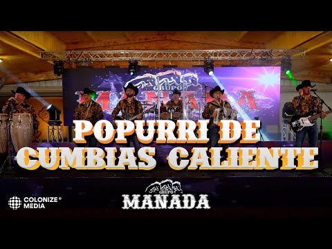 Grupo Manada - Popurrí De Cumbias Caliente (En Vivo)