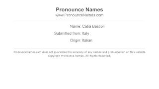 How to pronounce Catia Bastioli