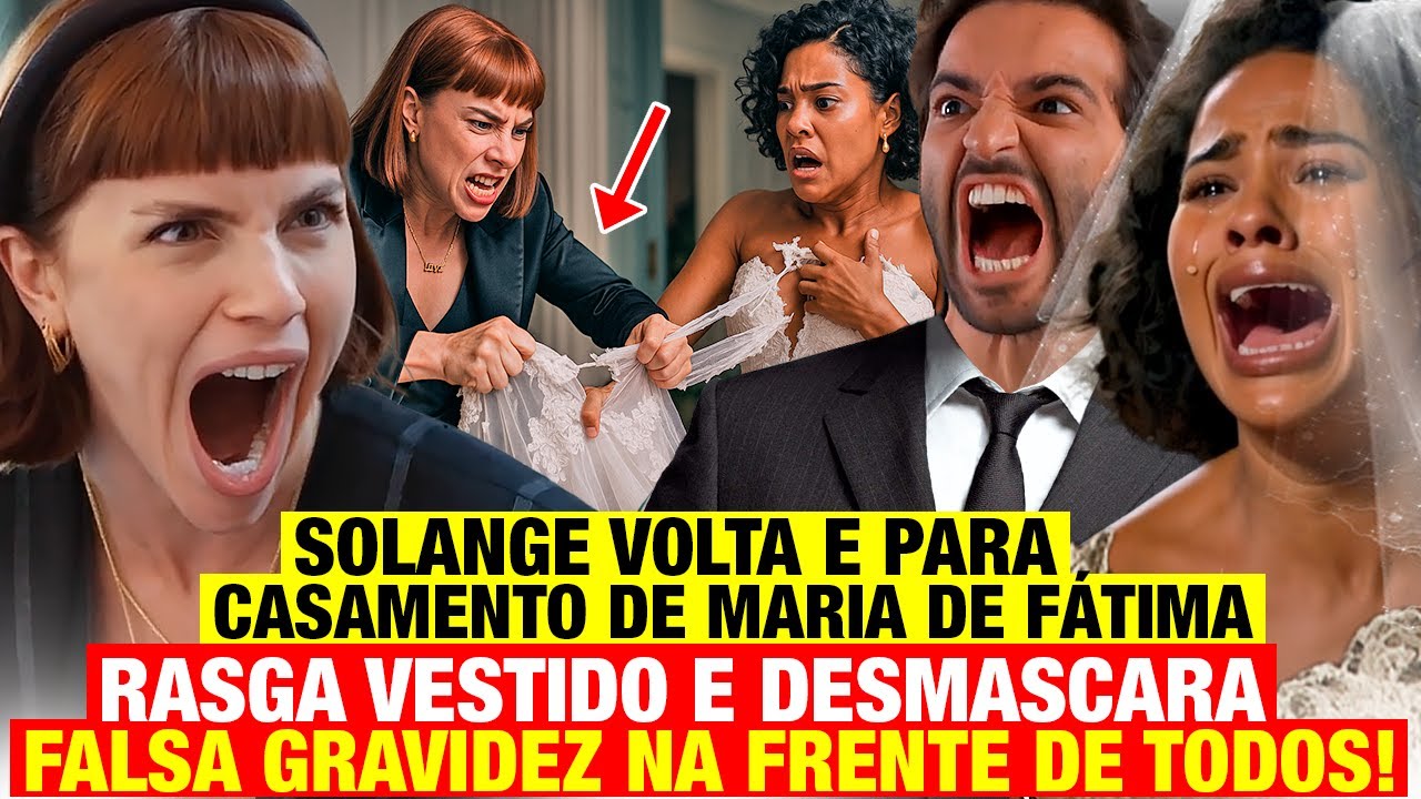 VALE TUDO - Solange VOLTA de viagem PARA O CASAMENTO de Fátima e Afonso REVELA QUE ESTÁ GRÁVIDA!