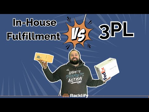 In-House Fulfillment vs 3PL: Which Is Best for Your Business