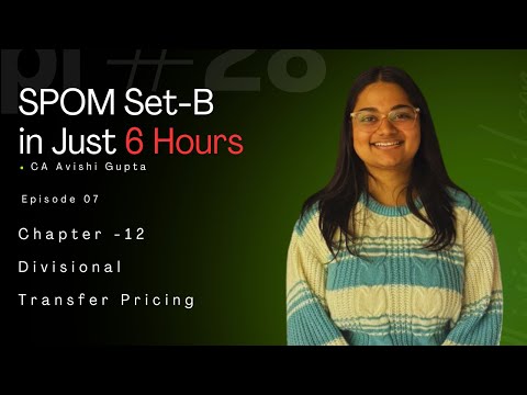 Chapter 12 | Divisional Transfer Pricing | Paper 6 IBS | SCPM | SPOM Set-B