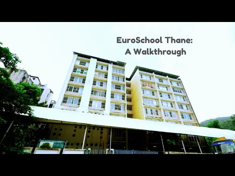 Explore EuroSchool Thane | A Campus Tour