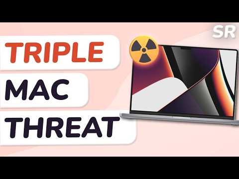 Your Mac Is Under Attack From 3 Directions Right Now
