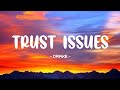 Drake - Trust Issues Lyrics 🎵 (Speed Up) (Tiktok Song)
