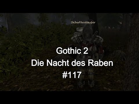 Gothic 2 Die Nacht des Raben Part 117: Unsere Erzklinge