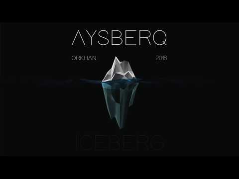Orkhan - Aysberq (Iceberg)