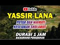 Yassir Lana Ai Khodijah 1 Jam Non Stop Background Perkebunan Sholawat Sholawatviral Viral