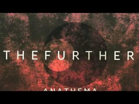 THE FURTHER - ANATHEMA