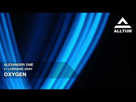 Alexander One ft Lorraine Gray - Oxygen