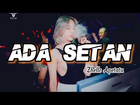 Lagu Joget Ada Setan || Zhello Apetatu