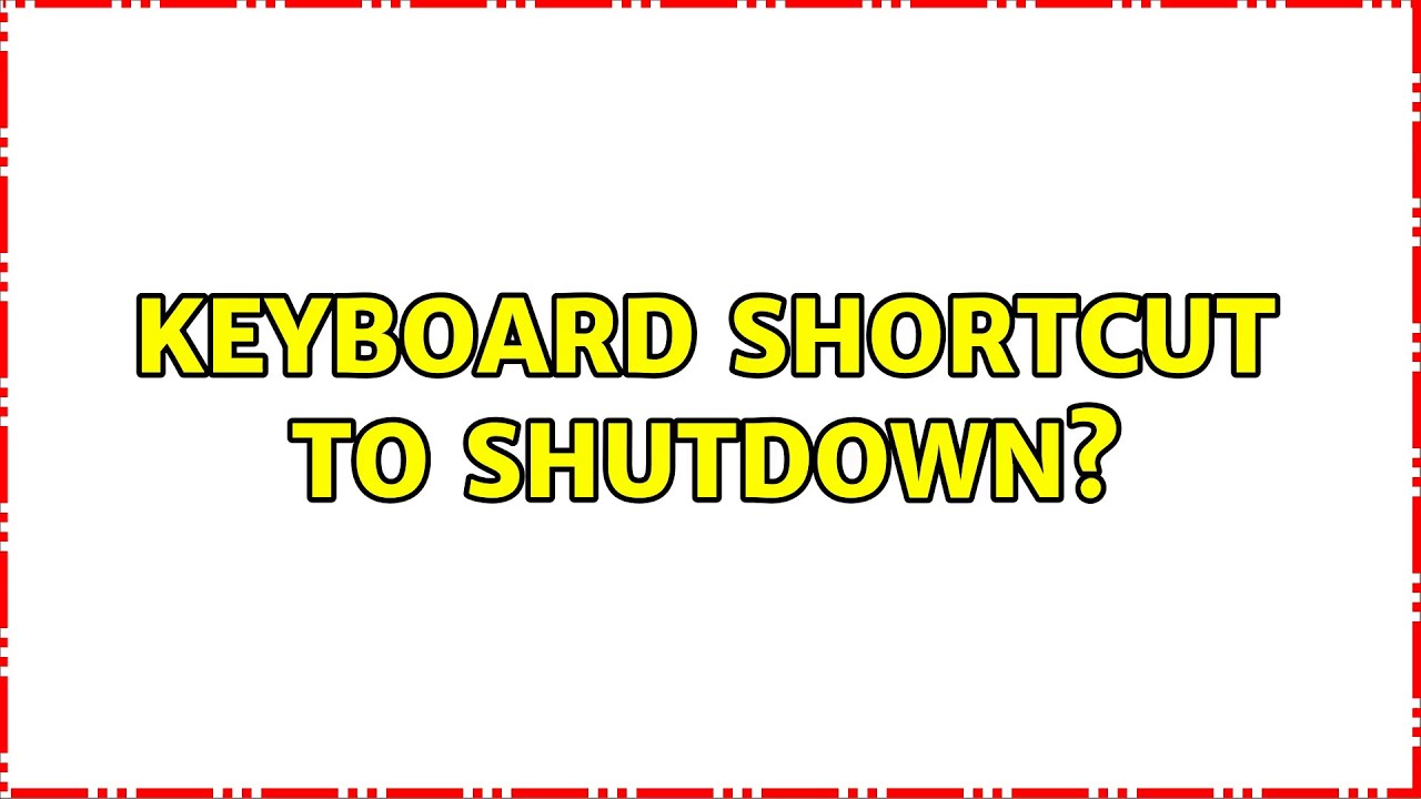 Ubuntu: Keyboard shortcut to shutdown?