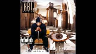 R.B.L. Posse. An Eye For An Eye (Full Album)