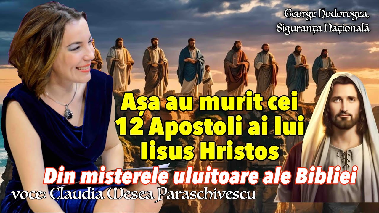 Așa au murit cei 12 Apostoli ai lui Iisus Hristos * Din misterele uluitoare ale Bibliei