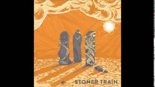 Stoner Train - Down The Road