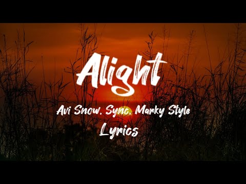 Avi Snow, Sync, Marky Style - Alright (Lyrics) | Indie Dance | NCS