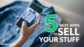 5 BEST Apps to Sell Your Stuff 📱 Make Money Fast