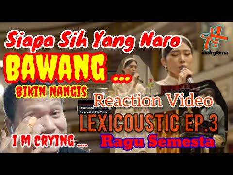 LEXICOUSTIC Ep. 3 - Ragu Semesta Isyana Sarasvati  | Reaction Video |  Bikin Nangis