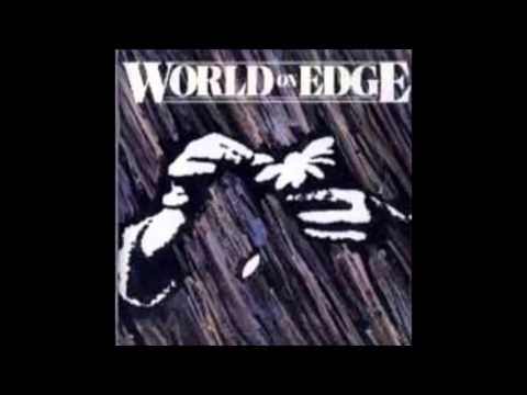 world on edge "burning bridges" world on edge-1990