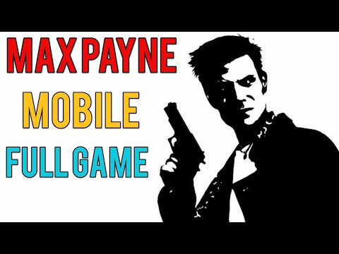 Max Payne Mobile - FULL GAME Walkthrough (iOS, Android)