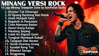 Download lagu 14 Lagu Minang Terpopuler Versi Rock | Full Album Cover | ItamPutiah Studio mp3