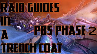P8S Phase 2 - Raid Guides in a Trench Coat