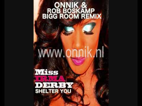 Miss Irma Derby _ shelter you (Onnik & Rob Boskamp remix)