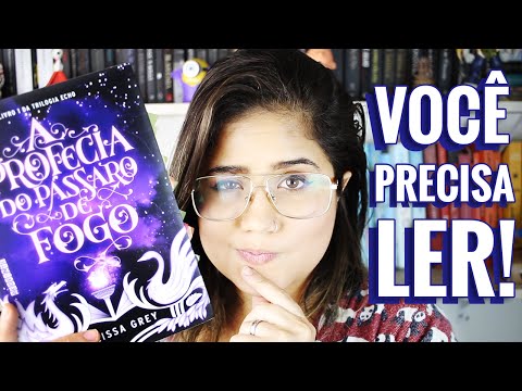 5 MOTIVOS PARA LER 'A PROFECIA DO P�SSARO DE FOGO' por Melissa Grey | Pronome Interrogativo