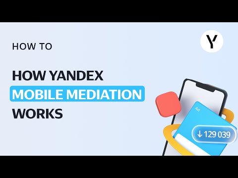 How Yandex Mobile Mediation works