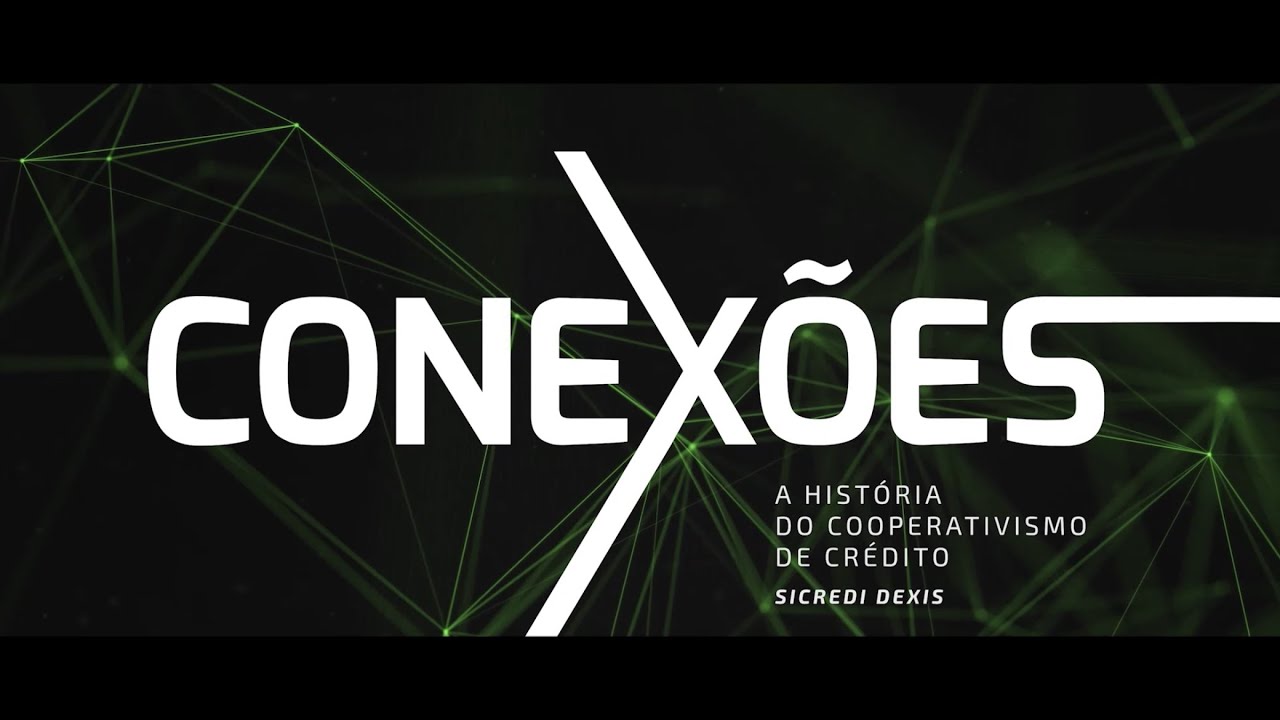 Documentário Conexões - A história do cooperativismo de crédito
