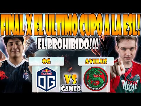 OG VS AVULUS BO3[GAME 2]GRAN FINAL-WISPER, 23SAVAGE VS SMILING,STORMER-ESL ONE BANGKOK 2024:WEU-DOTA