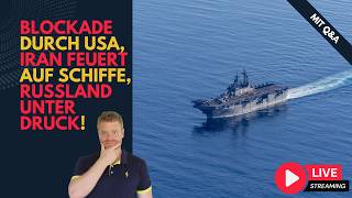USA blockieren Hormus, Iran feuert auf Schiffe! Iran (27) & Ukraine Lagebericht (562) und Q&A